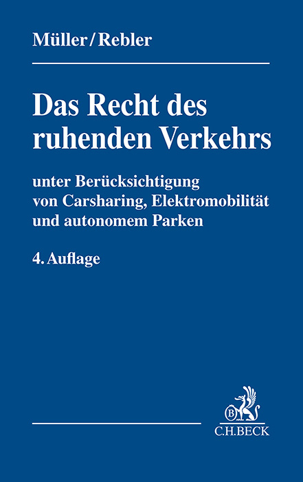 Das Recht des ruhenden Verkehrs - Dieter Müller, Adolf Rebler