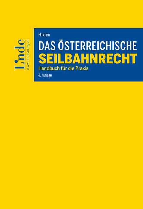 Das österreichische Seilbahnrecht - Christoph Haidlen