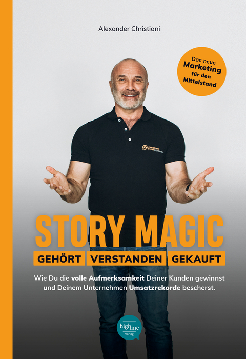 Story Magic | GEHÖRT | VERSTANDEN | GEKAUFT - Alexander Christiani