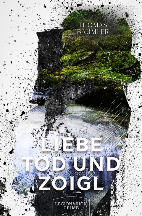 Liebe, Tod und Zoigl - Thomas Bäumler