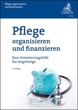 Pflege organisieren und finanzieren - Friedel, Wolfram; Petz, Cornelia