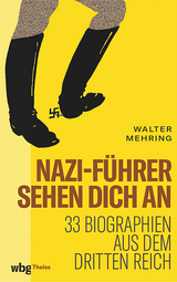 Nazi-Führer sehen dich an - Walter Mehring