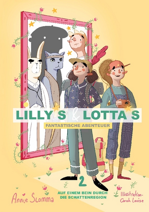 Lillys und Lottas fantastische Abenteuer 2 - Anja Slomma