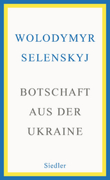 Botschaft aus der Ukraine - Wolodymyr Selenskyj