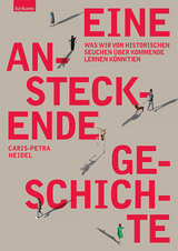 Eine ansteckende Geschichte - Caris-Petra Heidel