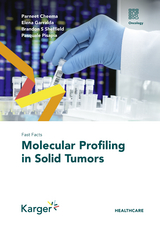 Fast Facts: Molecular Profiling in Solid Tumors - Parneet Cheema, Elena Garralda, Brandon S. Sheffield, Pasquale Pisapia