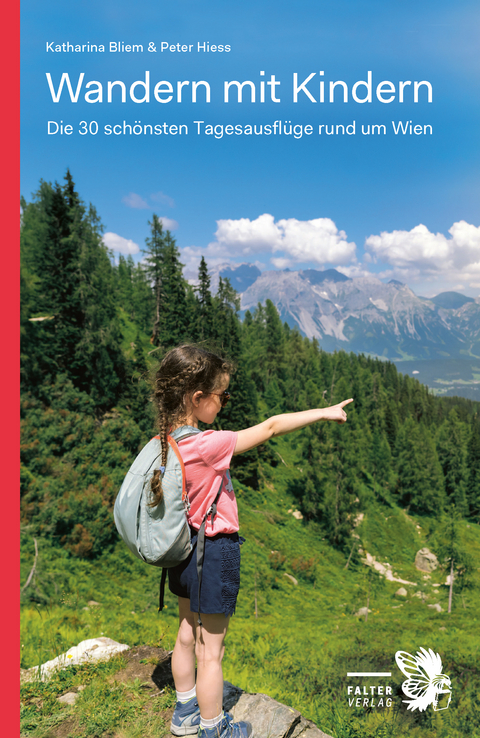 Wandern mit Kindern - Katharina Bliem, Peter Hiess