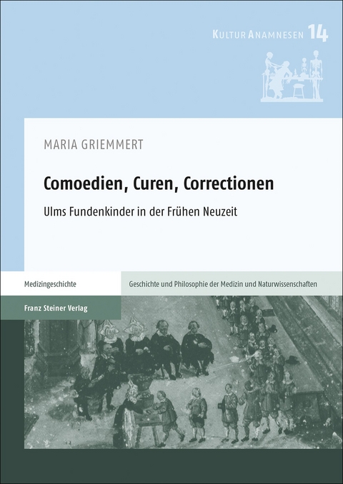 Comoedien, Curen, Correctionen - Maria Griemmert