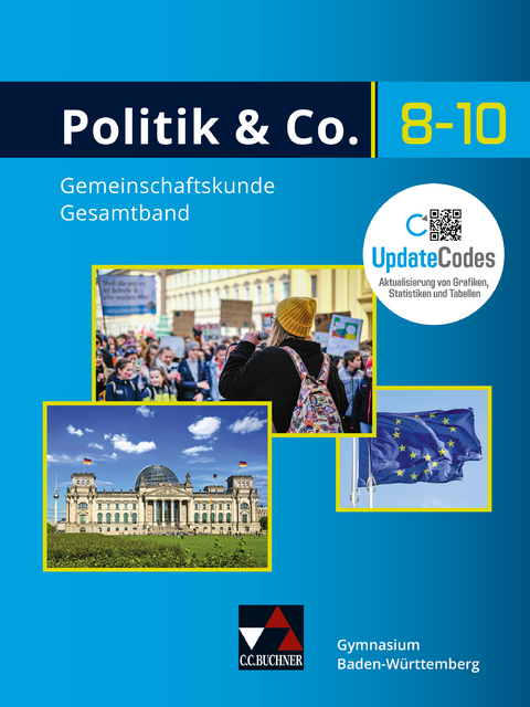 Politik & Co. – Baden-Württemberg - neu / Politik & Co. Baden-Württemberg neu - Franziska Deuschle, Dörthe Hecht, Gerfried Kübler, Jennifer Mock, Erik Müller, Tina Rehm, Petra Reiter-Mayer