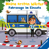 Meine ersten Wörter: Fahrzeuge im Einsatz - Sprechen lernen mit großen Schiebern und Sachwissen für Kinder ab 12 Monaten - Mila Rulff