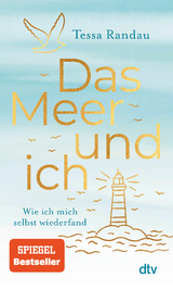 Das Meer und ich - Tessa Randau