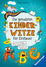 Die genialsten Kinderwitze für Erstleser, Leseanfänger und Grundschüler (Kinderbuch ab 6 Jahre) - 