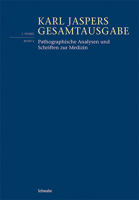 Pathographische Analysen und Schriften zur Medizin - Karl Jaspers