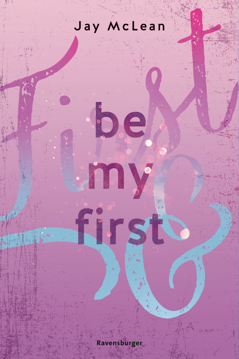 Be My First - Jay McLean