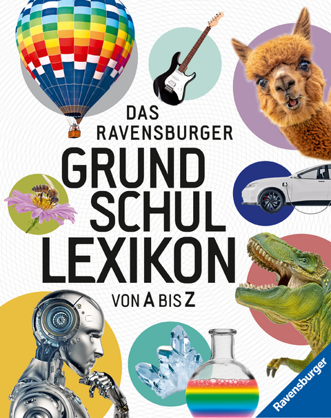 Das Ravensburger Grundschullexikon - Peggy Gampfer, Claudia Köster-Ollig, Anke Schönfeld