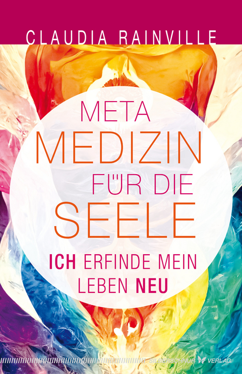 Metamedizin für die Seele - Claudia Rainville