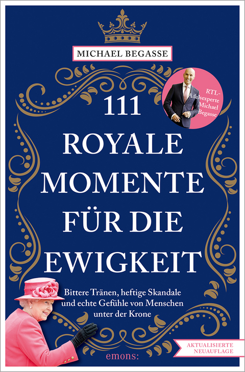 111 royale Momente für die Ewigkeit - Michael Begasse