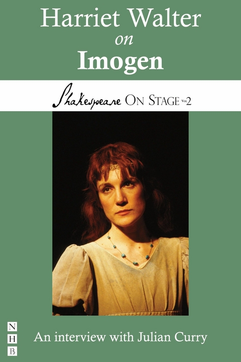 Harriet Walter on Imogen (Shakespeare On Stage) -  Harriet Walter,  Julian Curry