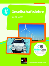 #Gesellschaftslehre – Nordrhein-Westfalen / #Gesellschaftslehre NRW 9/10 - Mehmet Akyazi, Johannes Deeken, Laura Grabosch, Carsten Hinz, Nicola Huhn, Robert Löffler, Nicolai Rasky, Christin Richter, David Schäfer, Marie Schmidt, Ayla Schrödter, Veronika Simon, Teresa Tuncel, Peter Verwohlt, Christin Vogler