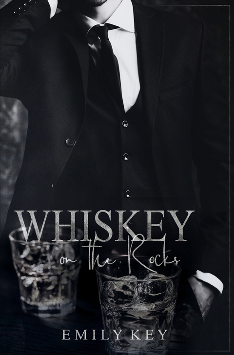 Whiskey on the Rocks - Emily Key