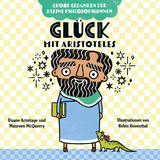 Glück mit Aristoteles - Duane Armitage, Maureen McQuerry