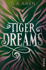 Tiger Dreams - G. A. Aiken