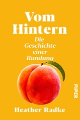 Vom Hintern - Heather Radke