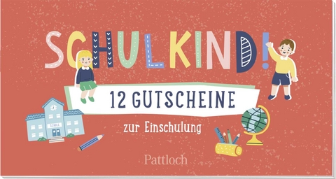 Schulkind! 12 Gutscheine zur Einschulung - 