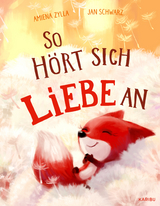 So hört sich Liebe an - Amiena Zylla