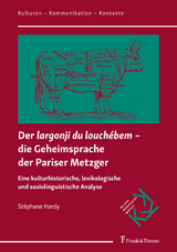 Der "largonji du louchébem" − die Geheimsprache der Pariser Metzger - Stéphane Hardy