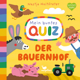 Mein buntes Quiz - Der Bauernhof - Nastja Holtfreter