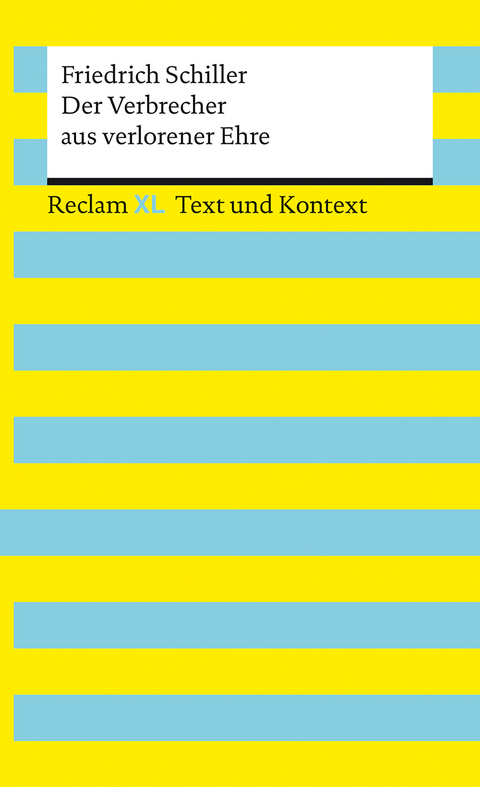 Der Verbrecher aus verlorener Ehre. Textausgabe mit Kommentar und Materialien - Friedrich Schiller