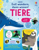 Erst wundern, dann wissen! Tiere - James Maclaine