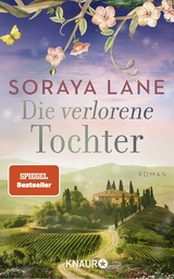 Die verlorene Tochter - Soraya Lane