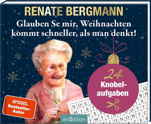 Glauben Se mir, Weihnachten kommt schneller, als man denkt! - Renate Bergmann