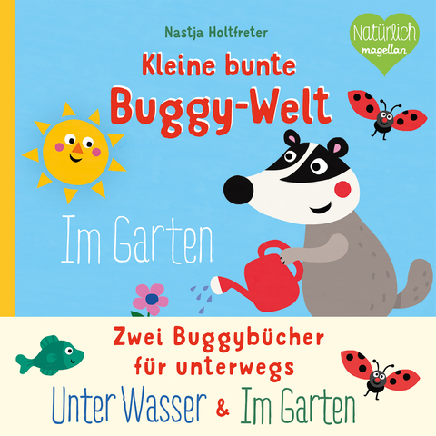 Kleine bunte Buggy-Welt - Unter Wasser & Im Garten - Nastja Holtfreter