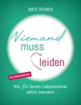 Niemand muss leiden! - Birte Perner