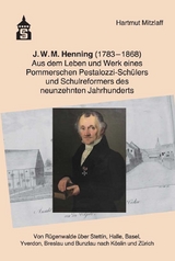 J.W.M. Henning (1783-1868) - Hartmut Mitzlaff