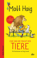 Evie und die Macht der Tiere - Matt Haig