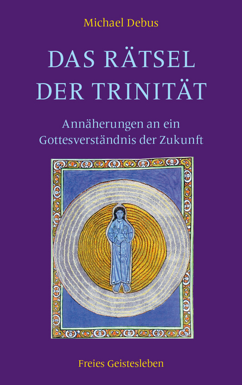 Das Rätsel der Trinität - Michael Debus