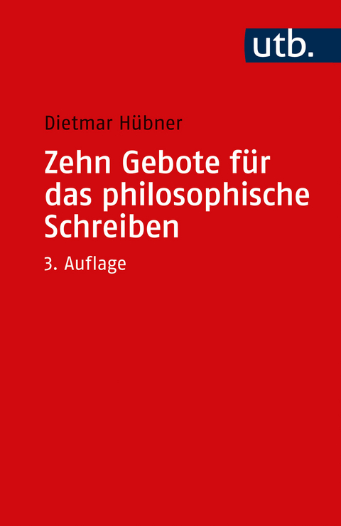 Zehn Gebote für das philosophische Schreiben - Dietmar Hübner