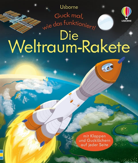 Guck mal, wie das funktioniert! Die Weltraum-Rakete - Lara Bryan