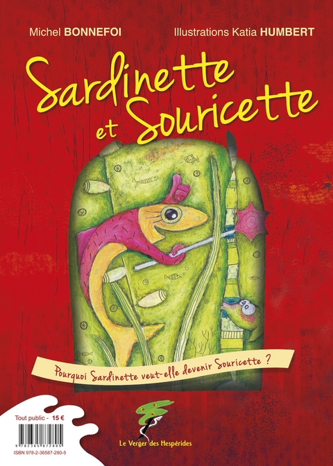 Sardinette et Souricette, Souricette et Sardinette - Michel Bonnefoi