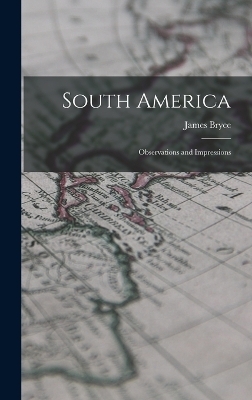 South America - James Bryce