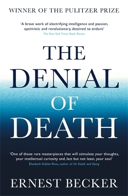 The Denial of Death - Ernest Becker