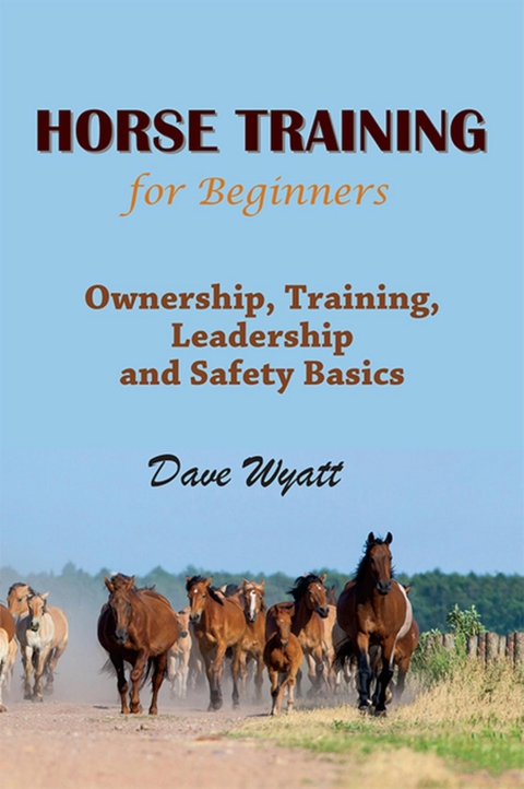 Horse Training For Beginners - Dave Wyatt