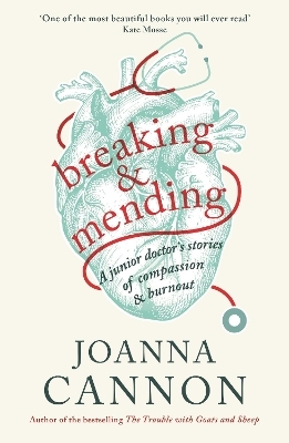 Breaking & Mending - Joanna Cannon