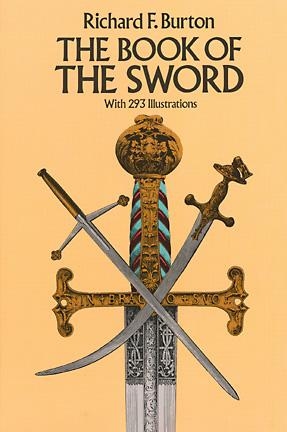 Book of the Sword -  Sir Richard F. Burton