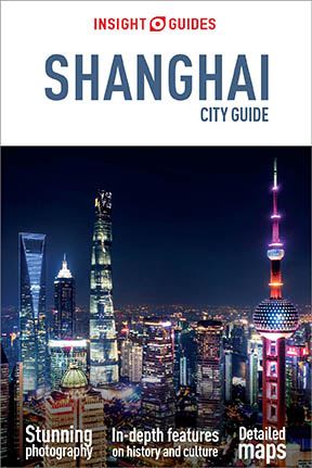 Insight Guides City Guide Shanghai (Travel Guide eBook) - Insight Guides