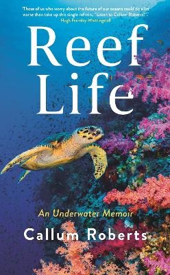 Reef Life - Callum Roberts